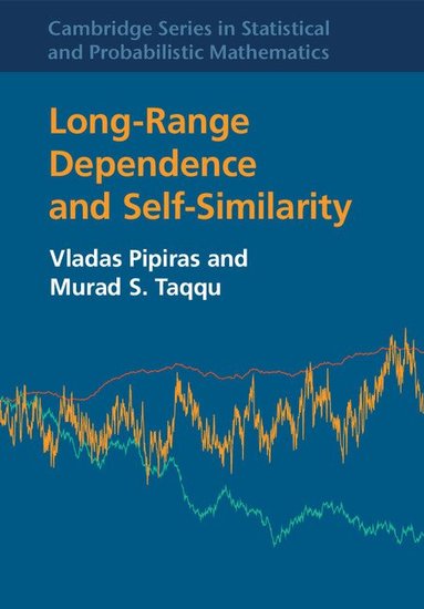 Vladas Pipiras, Murad S. Taqqu - Long-Range Dependence and Self-Similarity, Inbunden