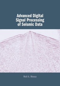 bokomslag Advanced Digital Signal Processing of Seismic Data