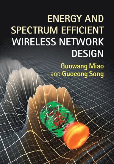 bokomslag Energy and Spectrum Efficient Wireless Network Design