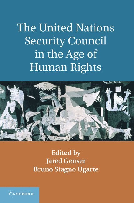 The United Nations Security Council in the Age of Human Rights 1