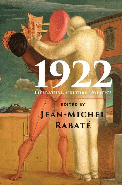 Jean-Michel Rabat&#233;, Jean-Michel (University of Pennsylvania) Rabate, Jean-Michel Rabaté - 1922, Inbunden