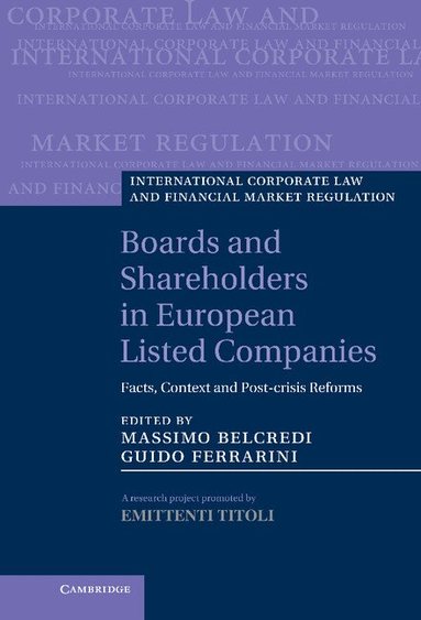 Massimo Belcredi, Guido Ferrarini - Boards and Shareholders in European Listed Companies, Inbunden