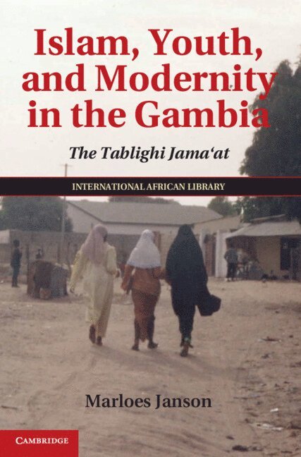 Islam, Youth, and Modernity in the Gambia 1