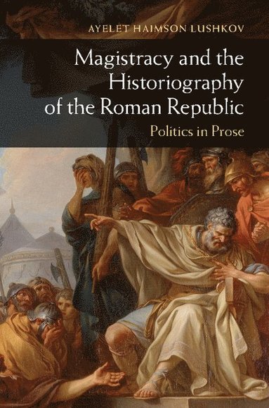 bokomslag Magistracy and the Historiography of the Roman Republic