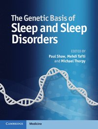 bokomslag The Genetic Basis of Sleep and Sleep Disorders