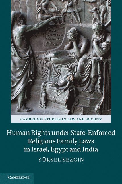 Human Rights under State-Enforced Religious Family Laws in Israel, Egypt and India 1