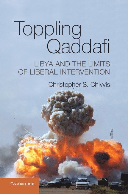 Toppling Qaddafi 1