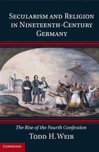 bokomslag Secularism and Religion in Nineteenth-Century Germany