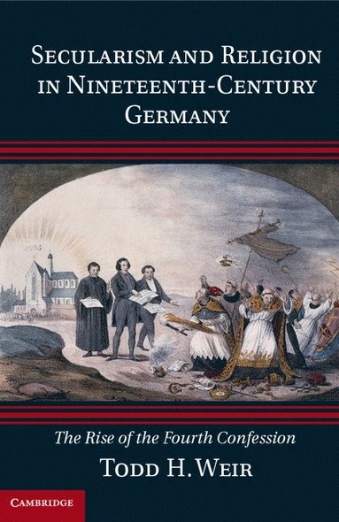 bokomslag Secularism and Religion in Nineteenth-Century Germany