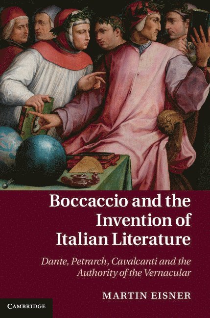 Boccaccio and the Invention of Italian Literature 1