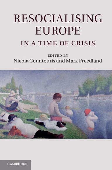 Nicola Countouris, Mark Freedland - Resocialising Europe in a Time of Crisis, Inbunden