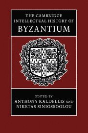 bokomslag The Cambridge Intellectual History of Byzantium