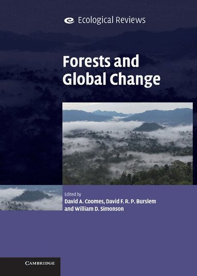 David A. Coomes, David F. R. P. Burslem, William D. Simonson - Forests and Global Change, Inbunden