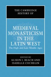 bokomslag The Cambridge History of Medieval Monasticism in the Latin West: Volume 2