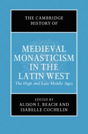Alison I. Beach, Isabelle Cochelin - Cambridge History of Medieval Monasticism in the Latin West: Volume 2, Inbunden