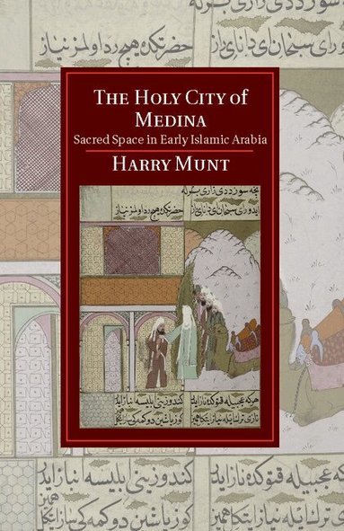 Harry Munt - The Holy City of Medina, Inbunden