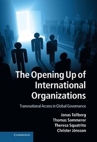 bokomslag The Opening Up of International Organizations