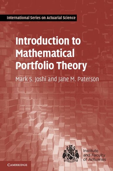 Mark S. Joshi, Jane M. Paterson - Introduction to Mathematical Portfolio Theory, Inbunden