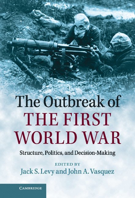 The Outbreak of the First World War 1