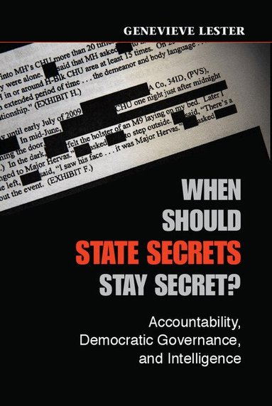 Genevieve Lester - When Should State Secrets Stay Secret?, Inbunden
