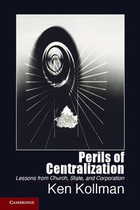 bokomslag Perils of Centralization