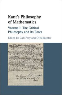 bokomslag Kant's Philosophy of Mathematics: Volume 1, The Critical Philosophy and its Roots