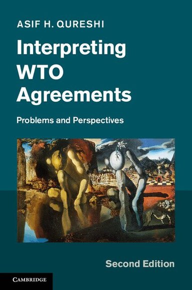 Asif H. Qureshi - Interpreting WTO Agreements, Inbunden
