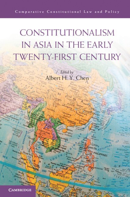 Constitutionalism in Asia in the Early Twenty-First Century 1