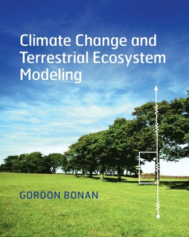 bokomslag Climate Change and Terrestrial Ecosystem Modeling