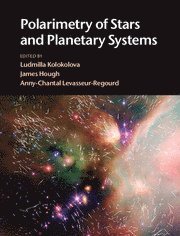 bokomslag Polarimetry of Stars and Planetary Systems