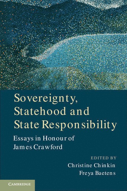 Sovereignty, Statehood and State Responsibility 1