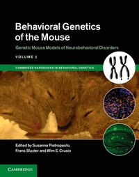 bokomslag Behavioral Genetics of the Mouse: Volume 2, Genetic Mouse Models of Neurobehavioral Disorders