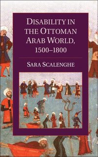 bokomslag Disability in the Ottoman Arab World, 1500-1800