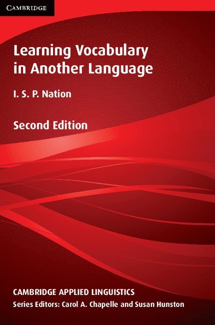 I. S. P. Nation - Learning Vocabulary in Another Language, Inbunden