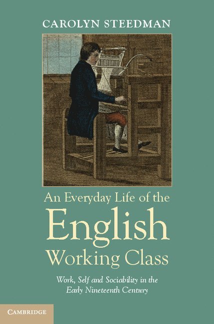 Everyday Life of the English Working Class