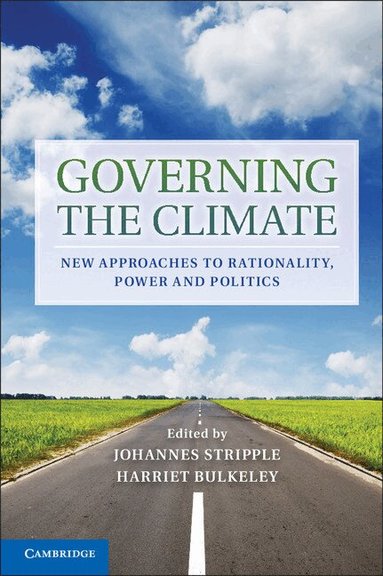 Johannes Stripple, Harriet Bulkeley - Governing the Climate, Inbunden