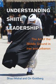 bokomslag Understanding Shiite Leadership