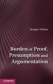 bokomslag Burden of Proof, Presumption and Argumentation