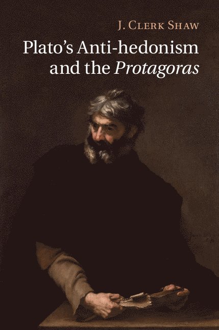 Plato's Anti-hedonism and the Protagoras 1