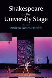 Shakespeare on the University Stage 1