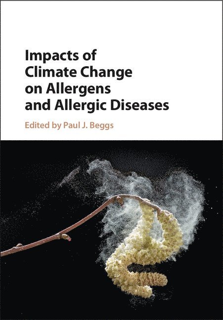 Impacts of Climate Change on Allergens and Allergic Diseases 1