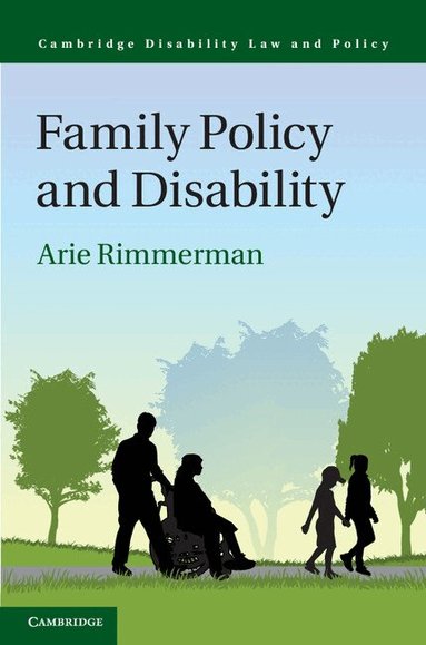 Arie Rimmerman - Family Policy and Disability, Inbunden