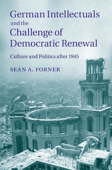 bokomslag German Intellectuals and the Challenge of Democratic Renewal