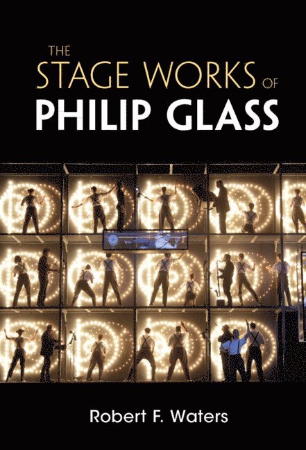 The Stage Works of Philip Glass 1
