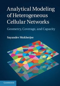 bokomslag Analytical Modeling of Heterogeneous Cellular Networks