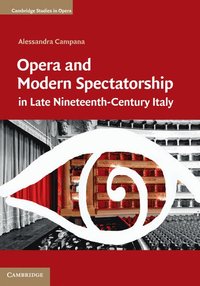 bokomslag Opera and Modern Spectatorship in Late Nineteenth-Century Italy