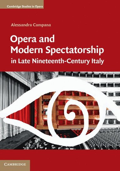bokomslag Opera and Modern Spectatorship in Late Nineteenth-Century Italy