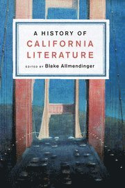 Blake Allmendinger, Los Angeles) Allmendinger, Blake (University of California - History of California Literature, Inbunden