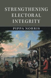 bokomslag Strengthening Electoral Integrity