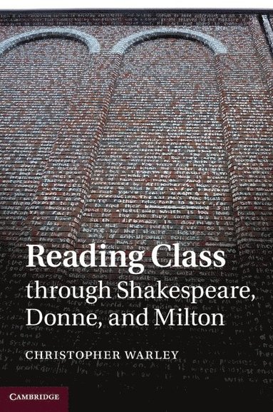 bokomslag Reading Class through Shakespeare, Donne, and Milton